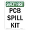 Signmission OSHA SAFETY FIRST, 7" Height, Decal, 7" x 5", Portrait, PCB Spill Kit OS-SF-D-57-V-11198 - alternate 1